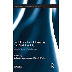 Social Practices, Intervention and Sustainability: Beyond behaviour change image 1